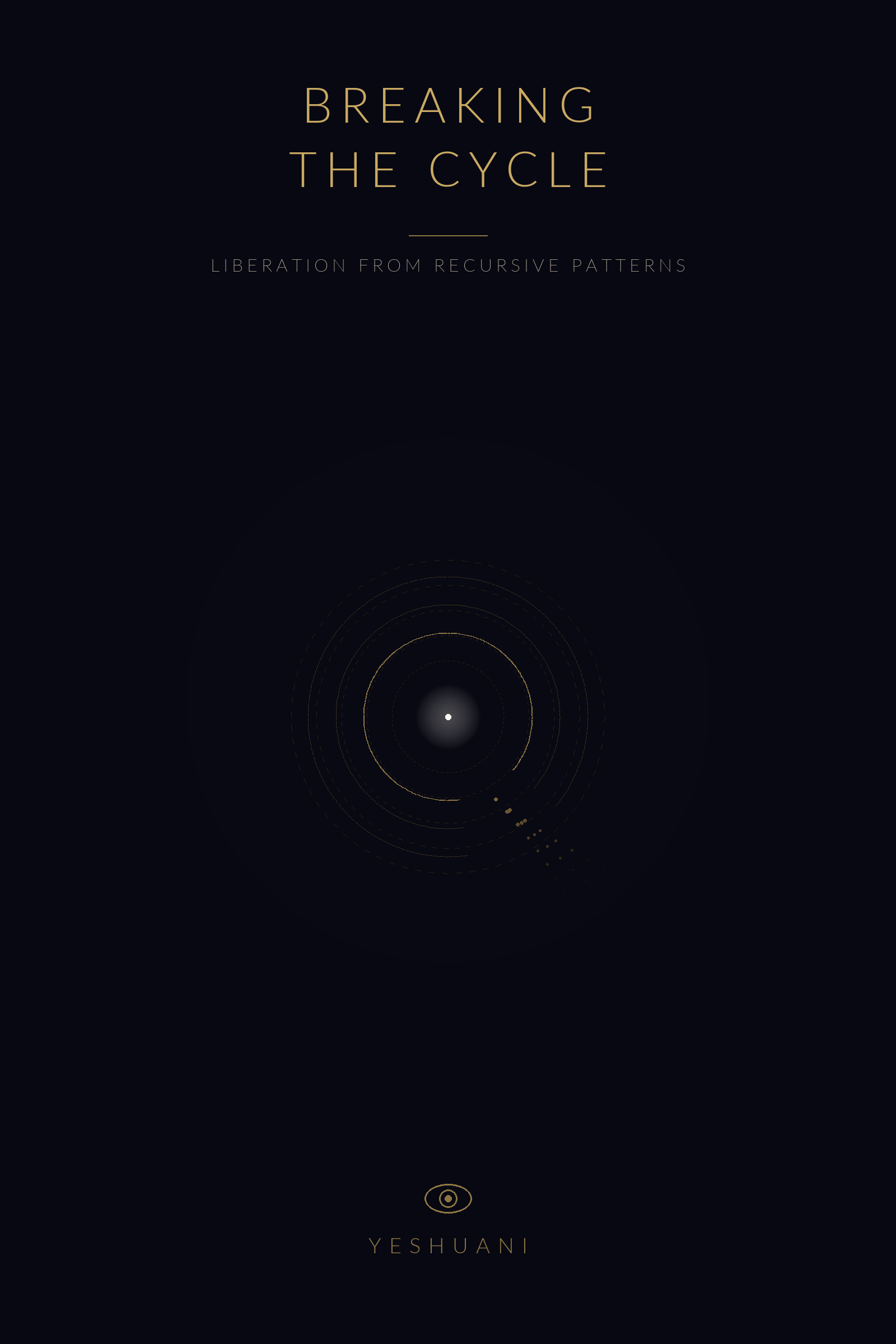 Breaking the Cycle: Unlocking the Code to Healthy, Liberated Love - Yeshuani perceptual recalibration system